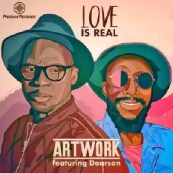 ArtWork - Love Is Real  (Original Mix) ft. Dearson